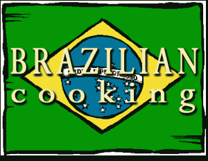 Ιστορία της Βραζιλιάνικης Κουζίνας